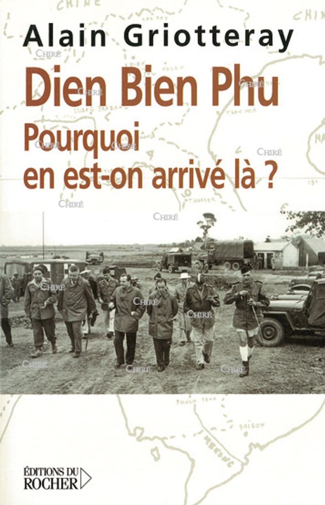 Diên Biên Phu, pourquoi en est-on arrivé là ?