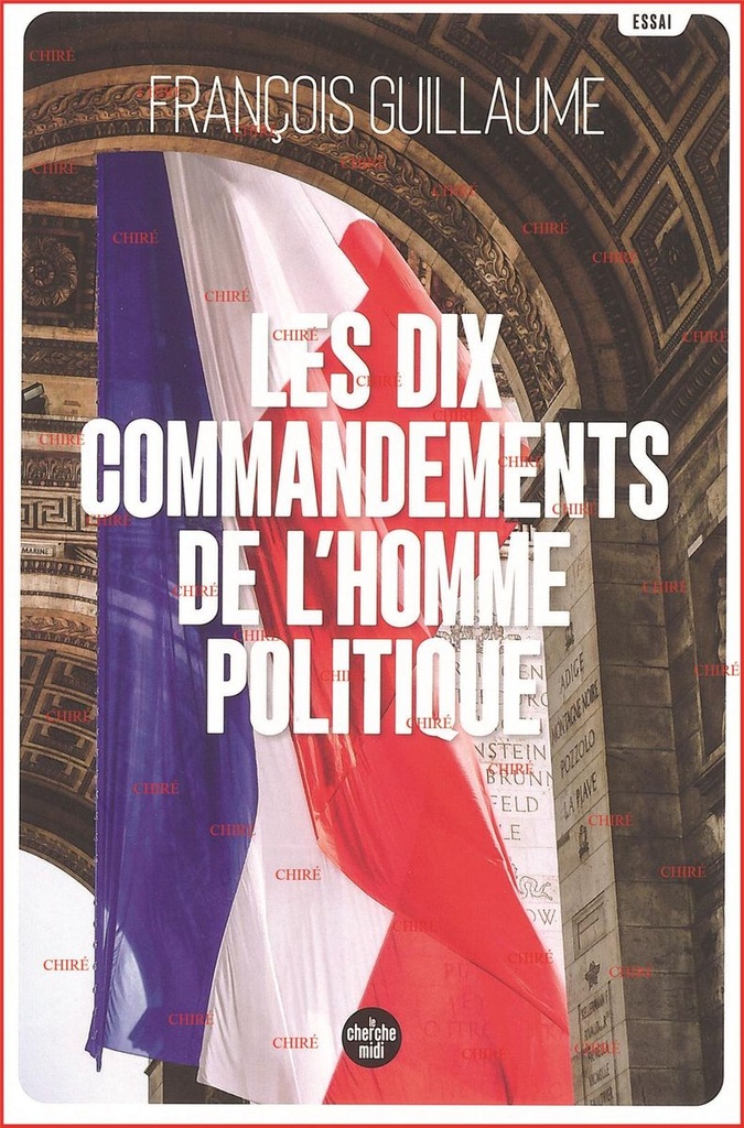 Les dix commandements de l´homme politique - Essai