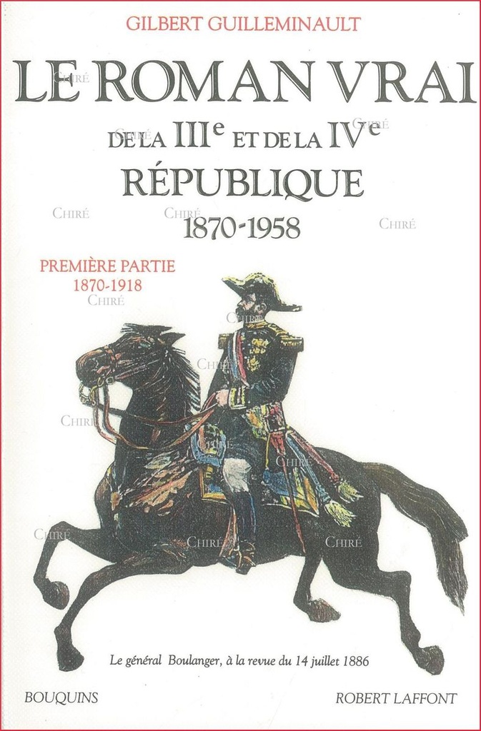 Le roman vrai de la IIIe et de la IVe République 1870-1958 - T1 - 1870-1918