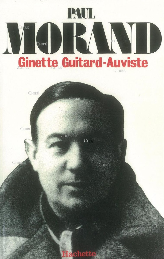 Paul Morand - Légendes et vérités 1888-1976