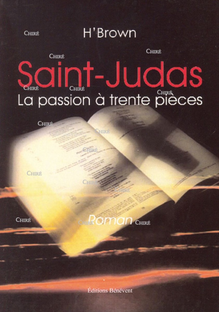 Saint-Judas - La passion à trente pièces - Roman