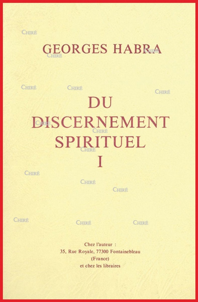 Du discernement spirituel - T1