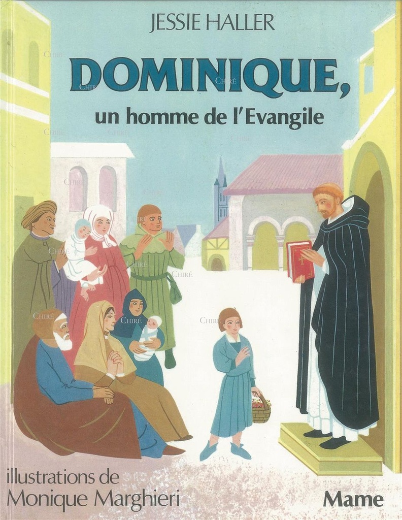 Dominique, un homme de l´Evangile