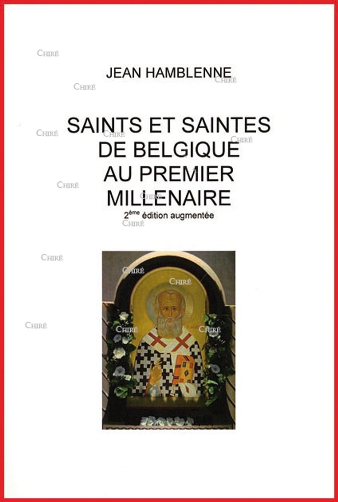 Saints et saintes de Belgique au premier millénaire