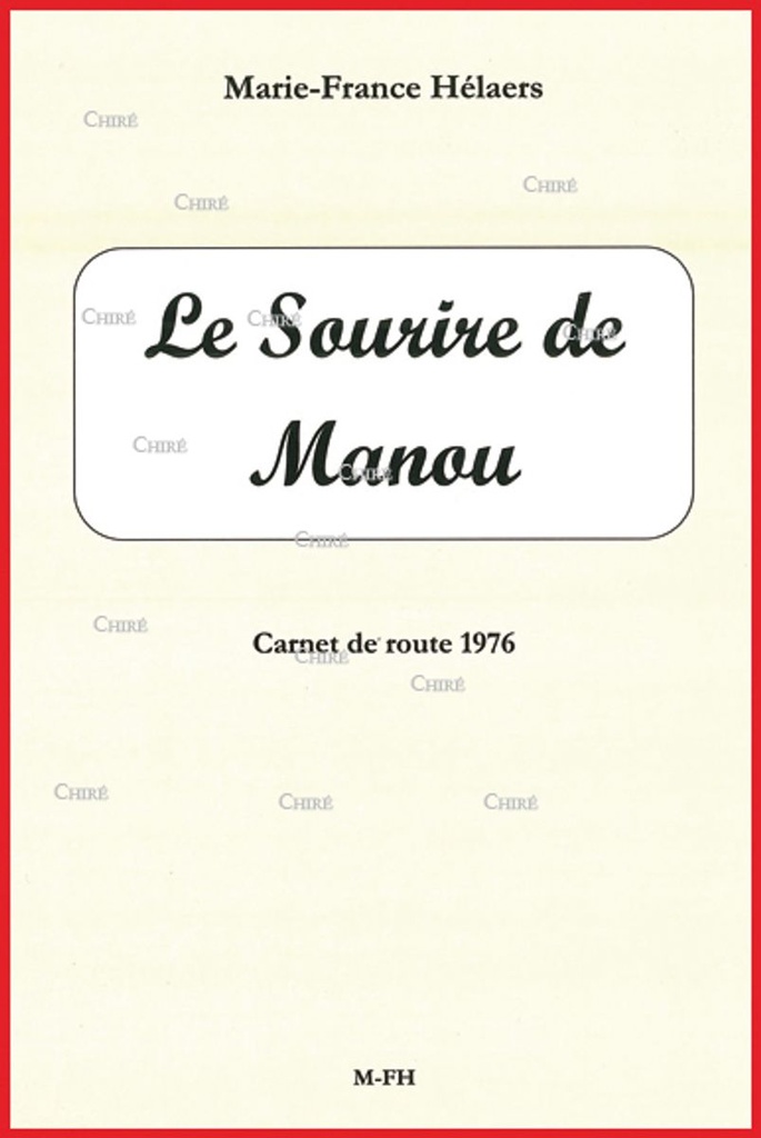 Le sourire de Manou - Carnet de route 1976