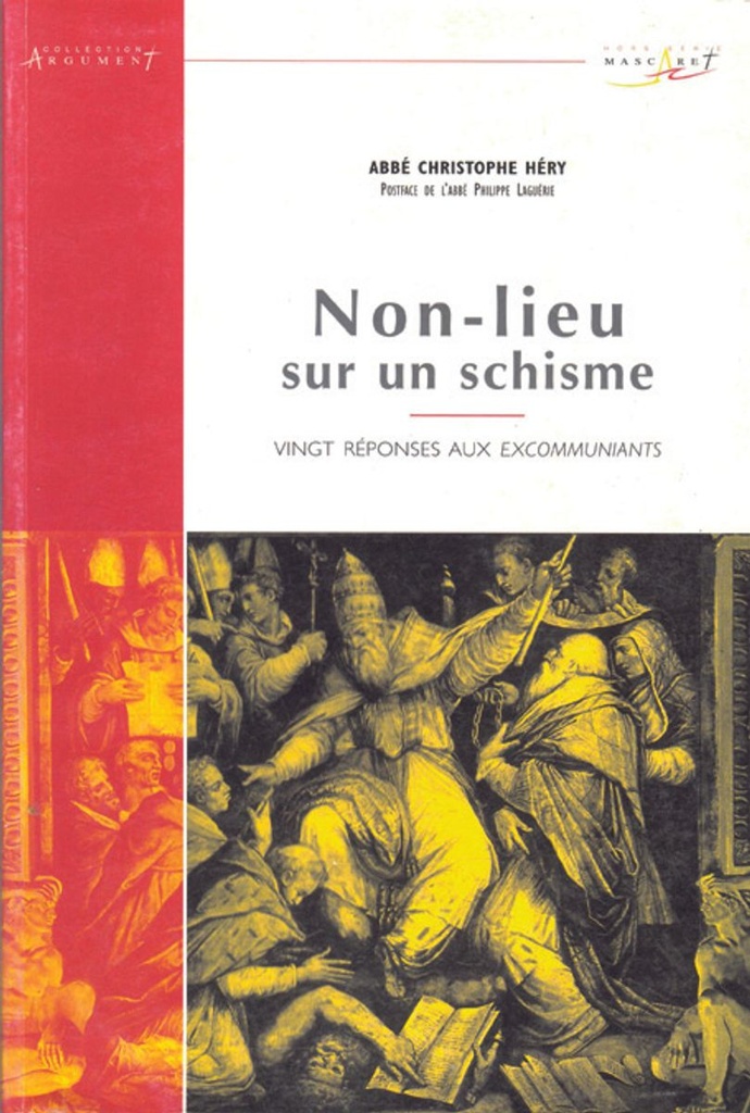 Non-lieu sur un schisme - 20 réponses aux excommuniants
