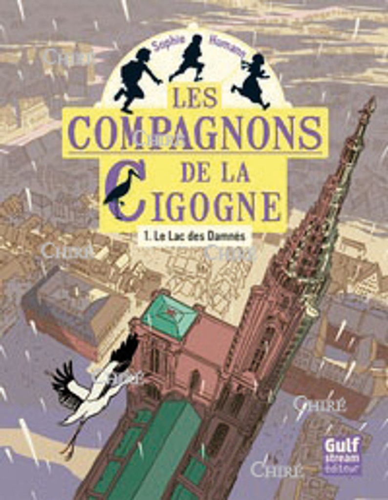 Les compagnons de la cigogne - 01 - Le lac des damnés - CM2 - 6ème