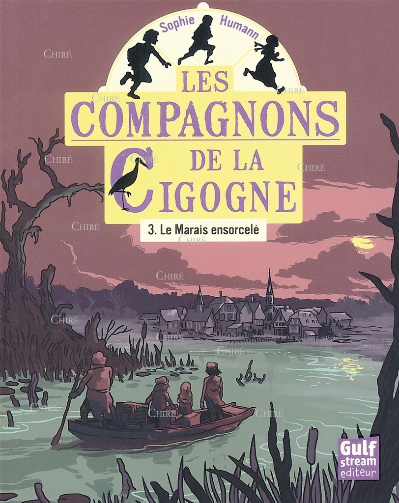 Les compagnons de la cigogne - 03 - Le marais ensorcelé