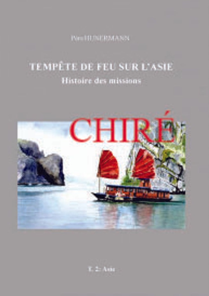 Histoire des missions T2 - Tempête de feu sur l´Asie
