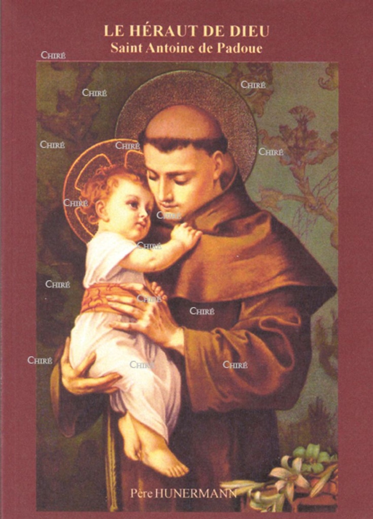 Le héraut de Dieu - Saint Antoine de Padoue