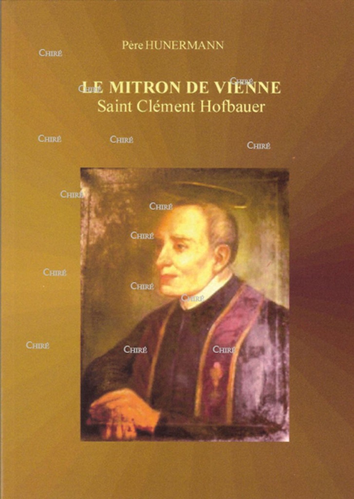 Le mitron de Vienne - Vie de Saint Clément-Marie Hofbauer