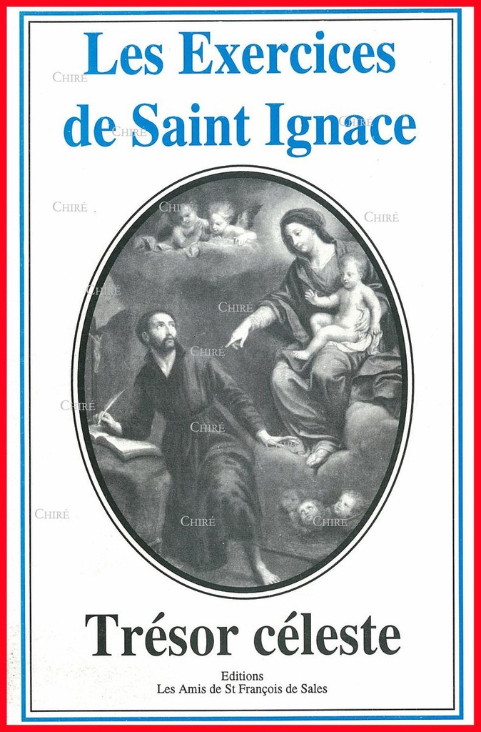Les Exercices de Saint Ignace - Trésor céleste