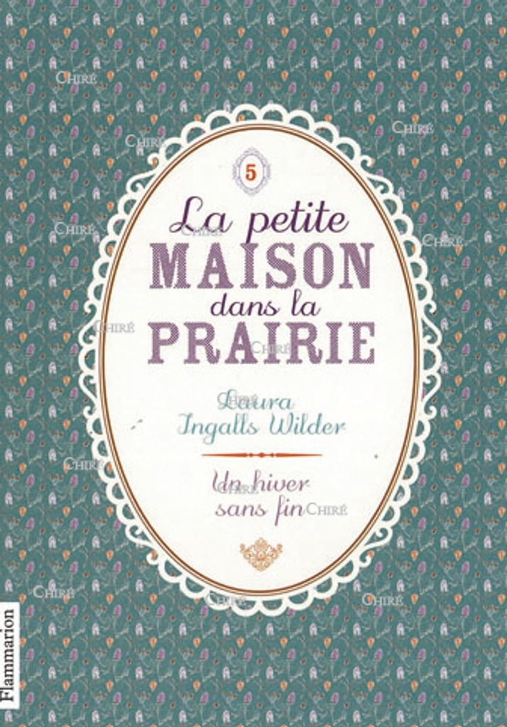La petite maison dans la prairie - T 5 - Un hiver sans fin