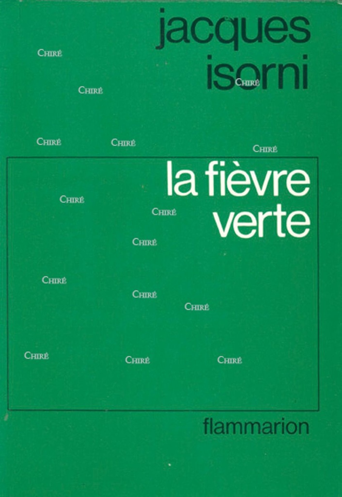 La fièvre verte - Une candidature à l´Académie française