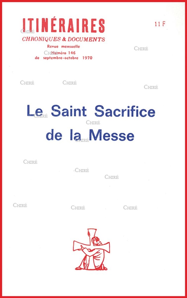N°146 Sept-Oct 1970 Le Saint sacrifice de la messe