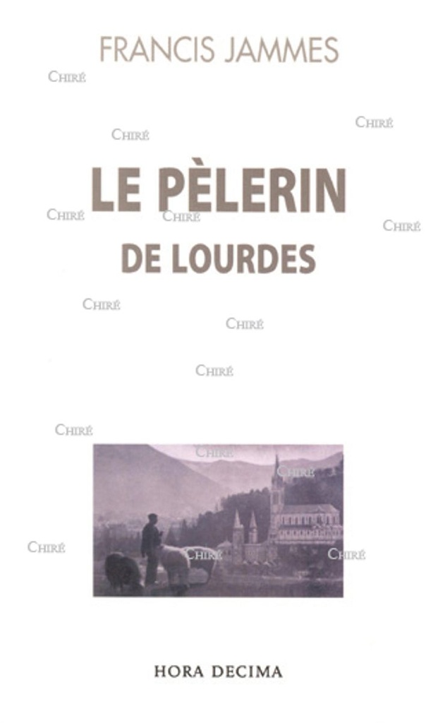 Le pèlerin de Lourdes