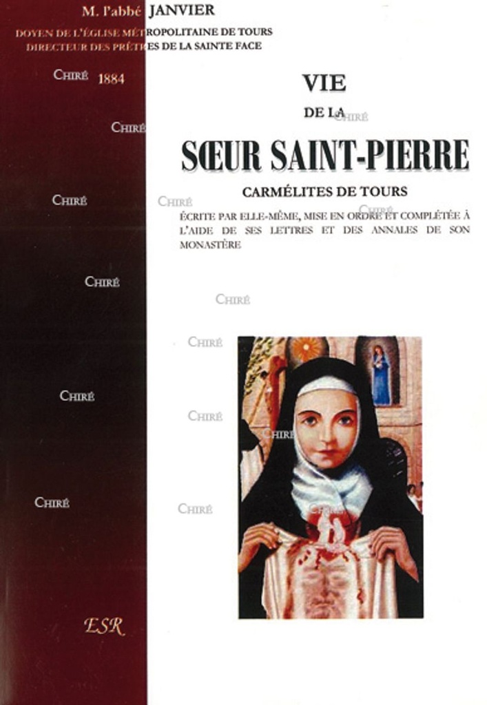 Vie de la soeur Saint-Pierre, carmélite de Tours