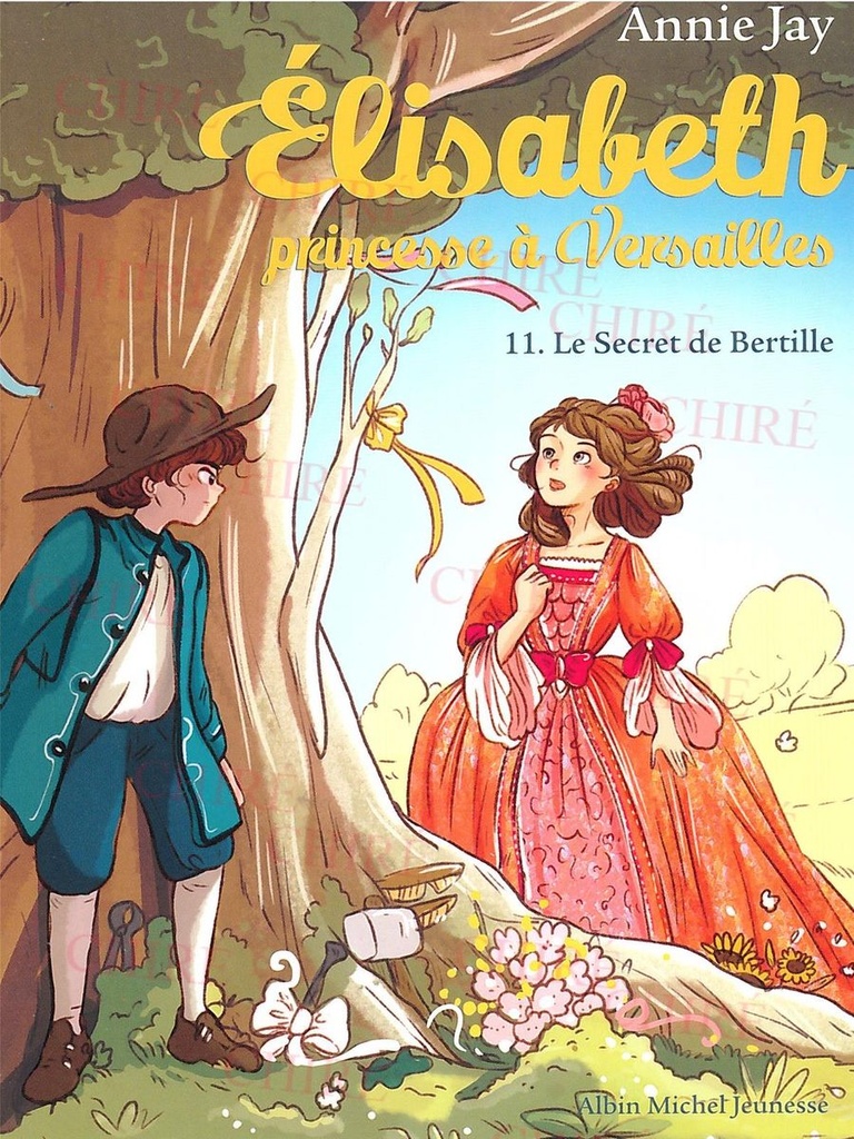 Elisabeth, princesse à Versailles - 11 - Le secret de Bertille
