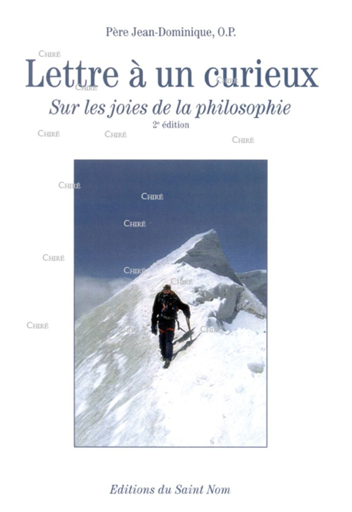 Lettre à un curieux - Sur les joies de la philosophie