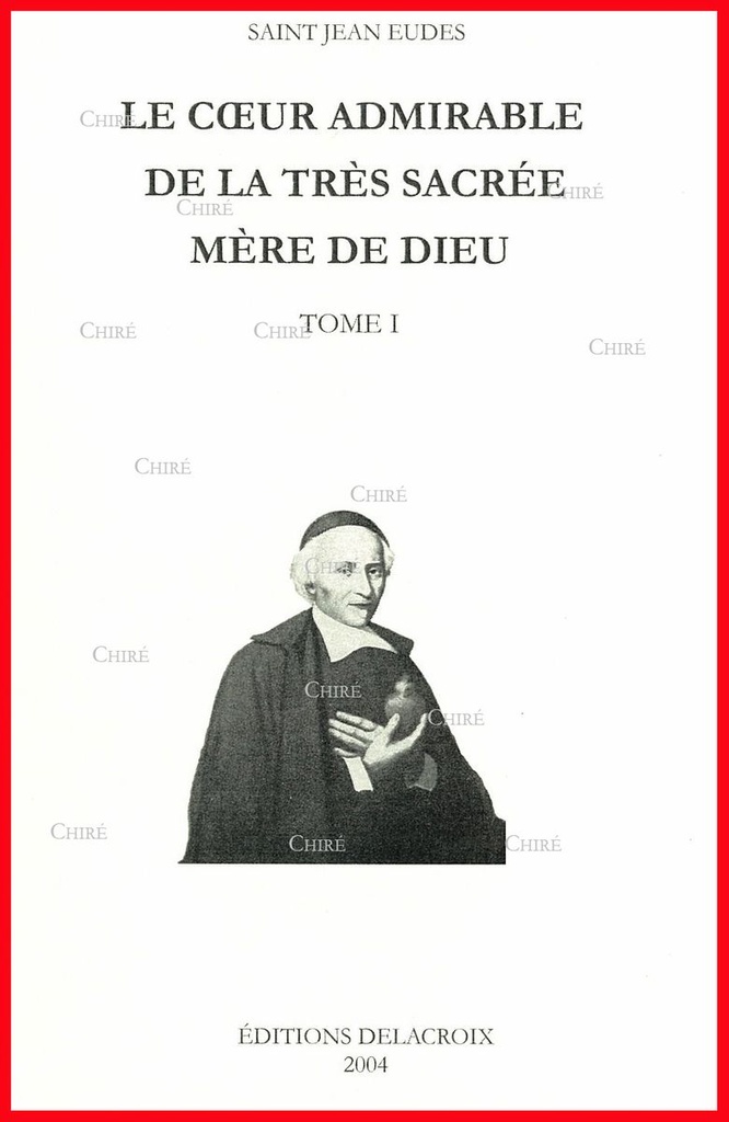 Le coeur admirable de la Très Sacrée Mère de Dieu - T1
