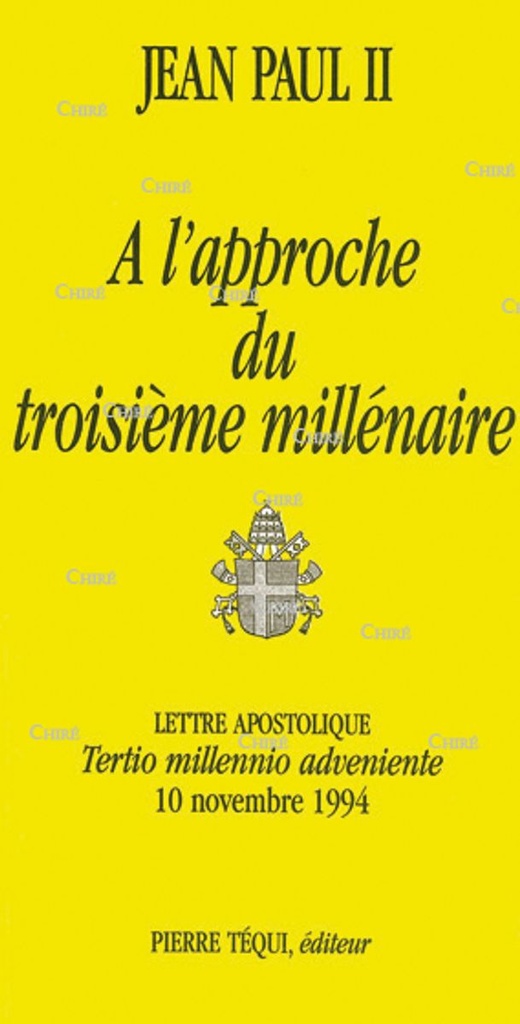 A l´approche du 3e millénaire - Lettre apostolique Tertio milenario adveniente 10 novembre 1994