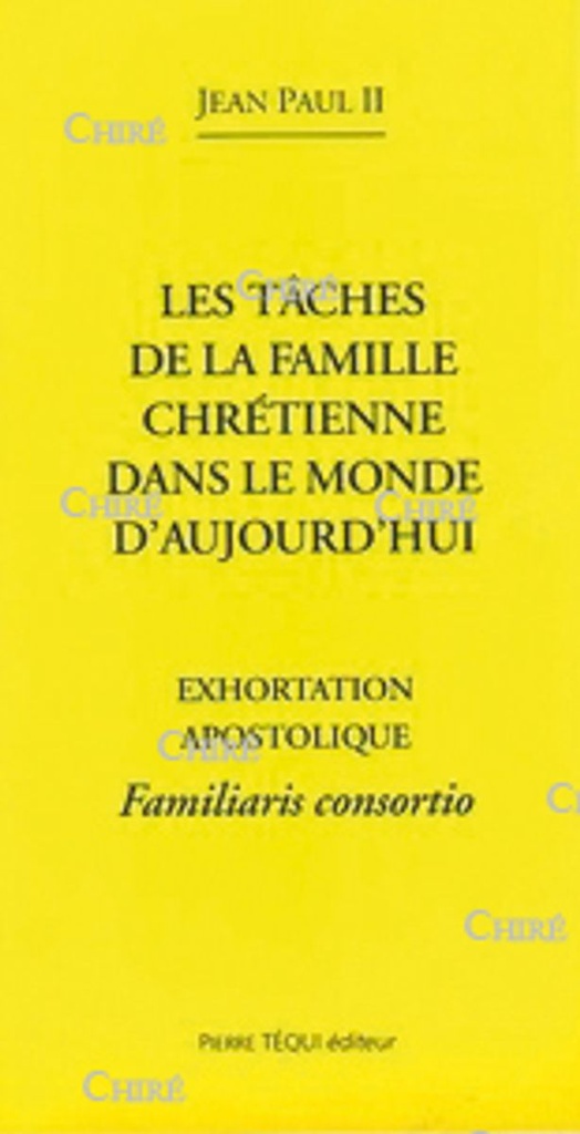 Les tâches de la famille chrétienne - 22 novembre 1981 - Familiaris consortio