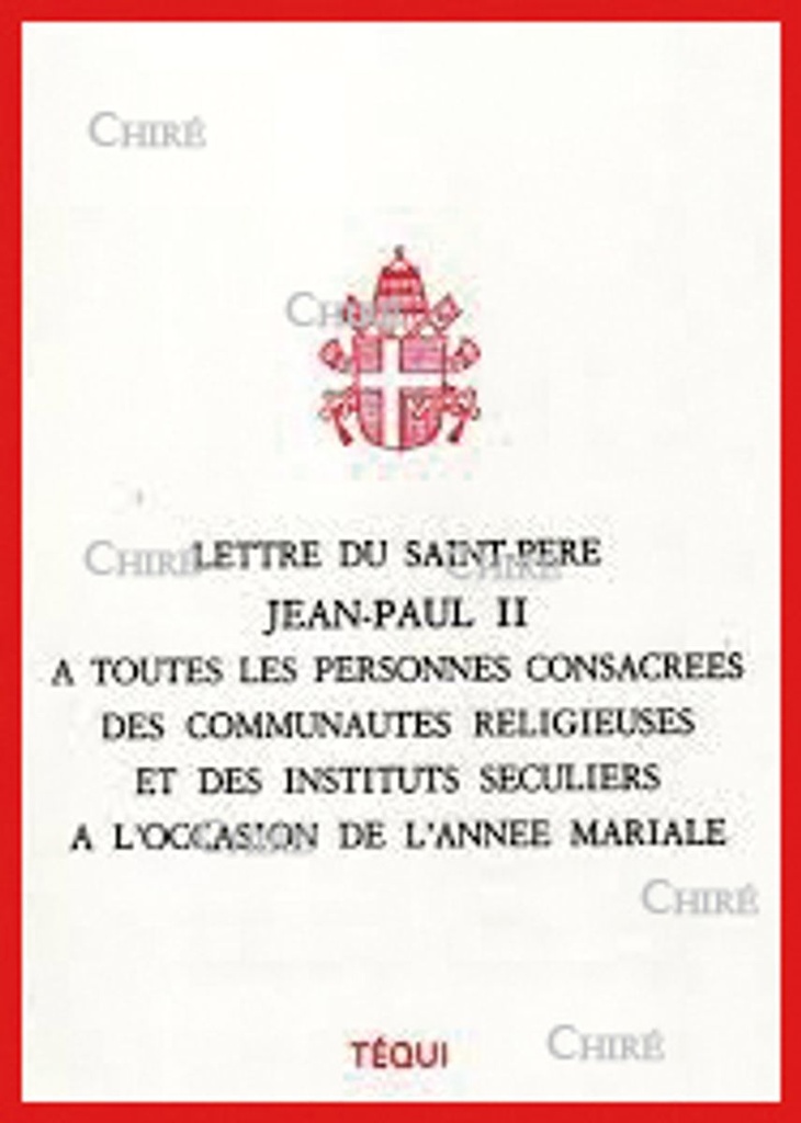 Lettre du Saint Père Jean-Paul II à toutes les personnes consacrées des communautés religieuses