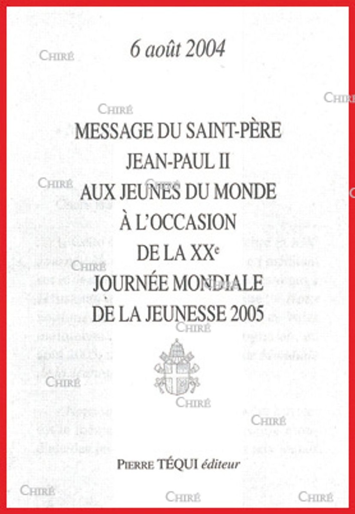 Message du Saint-Père aux jeunes du monde à l´occasion de la XXe journée mondiale de la jeunesse