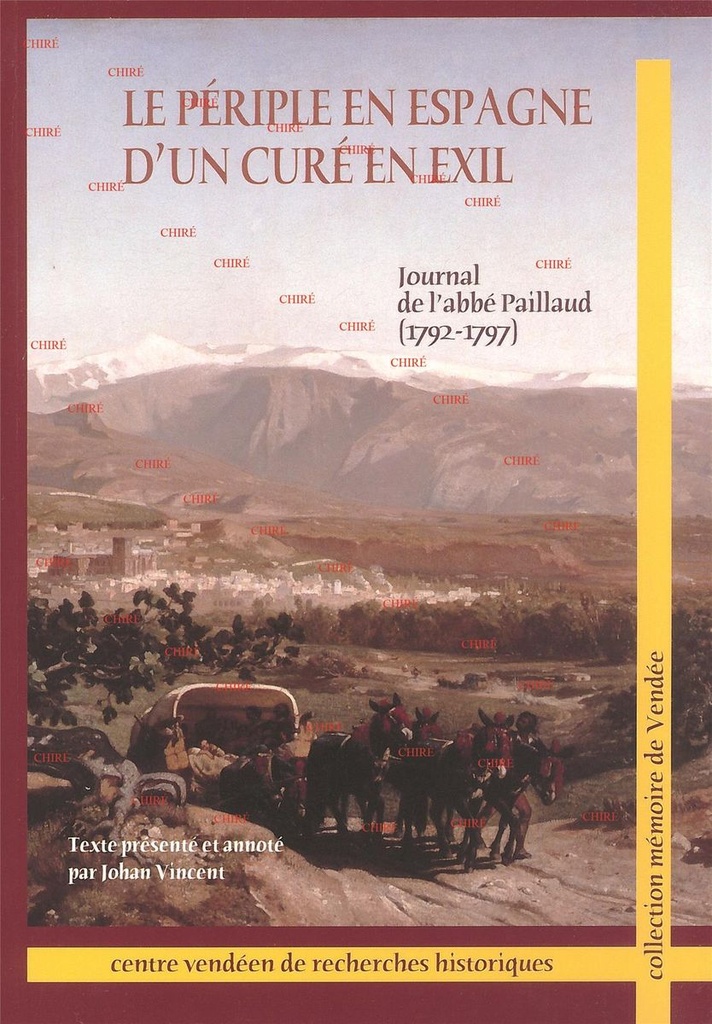 Le périple en Espagne d´un curé en exil - Journal de l´abbé Paillaud
