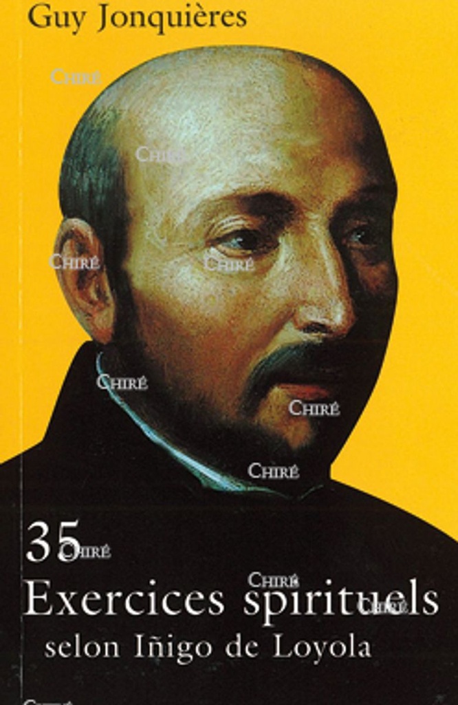 35 exercices spirituels selon Iñigo de Loyola