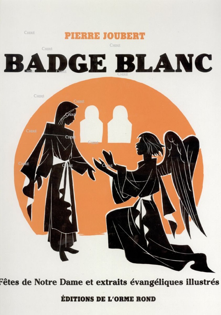 Badge blanc - Fêtes de Notre Dame et extraits évangéliques illustrés
