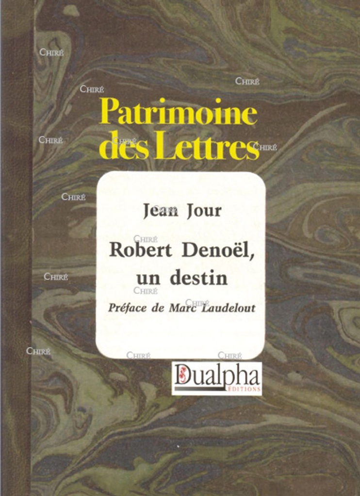 Robert Denoël, un destin