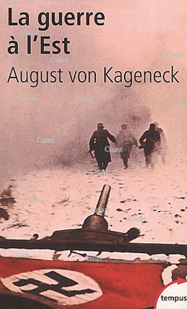 La guerre à l´Est - Histoire d´un régiment allemand 1941-1944 - Tempus 21