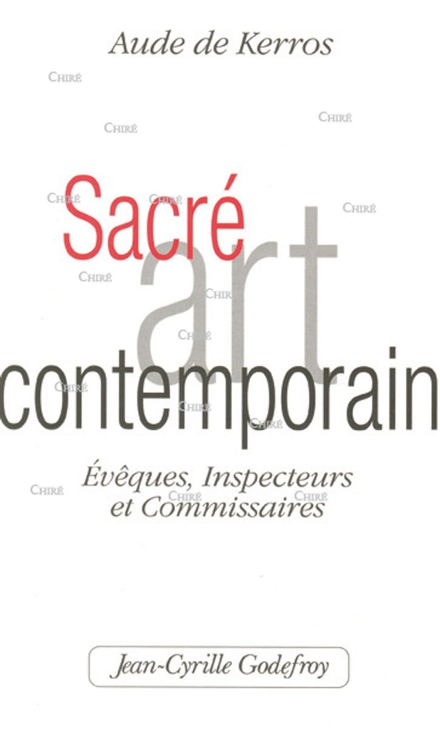 Sacré art contemporain - Evêques, inspecteurs et commissaires