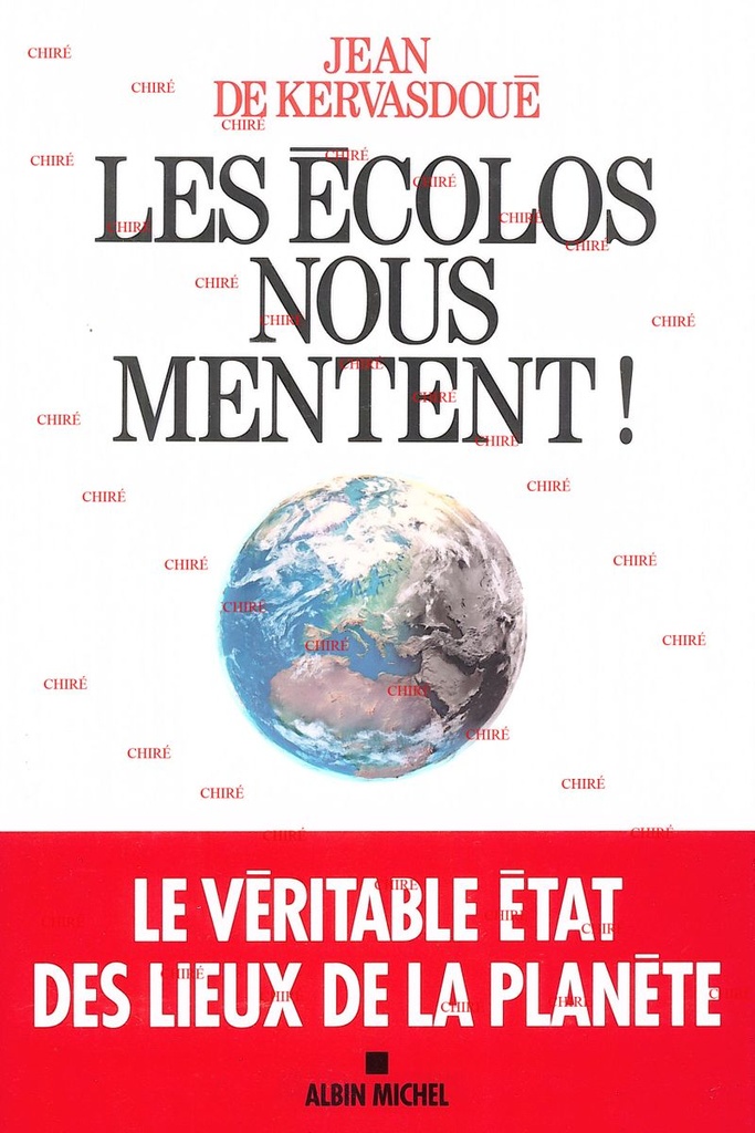 Les écolos nous mentent !