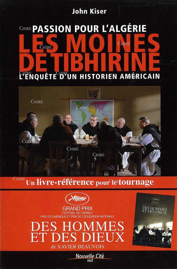Passion pour l´Algérie - Les moines de Tibhirine - L´enquête d´un historien américain