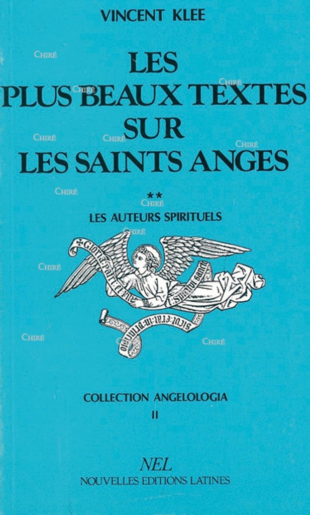 Les plus beaux textes sur les saints anges T2 - Les auteurs spirituels