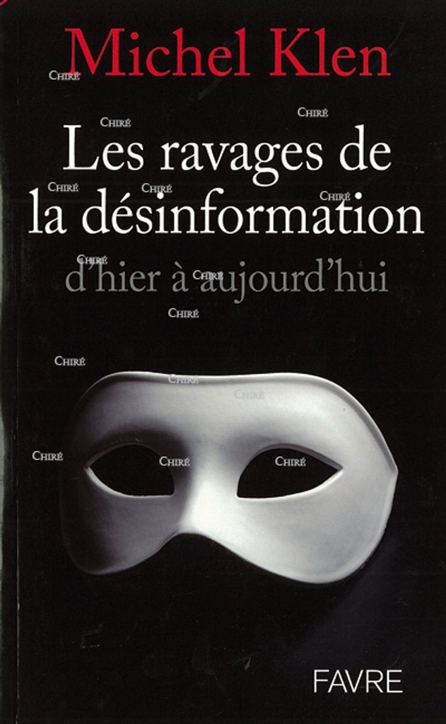 Les ravages de la désinformation d´hier à aujourd´hui