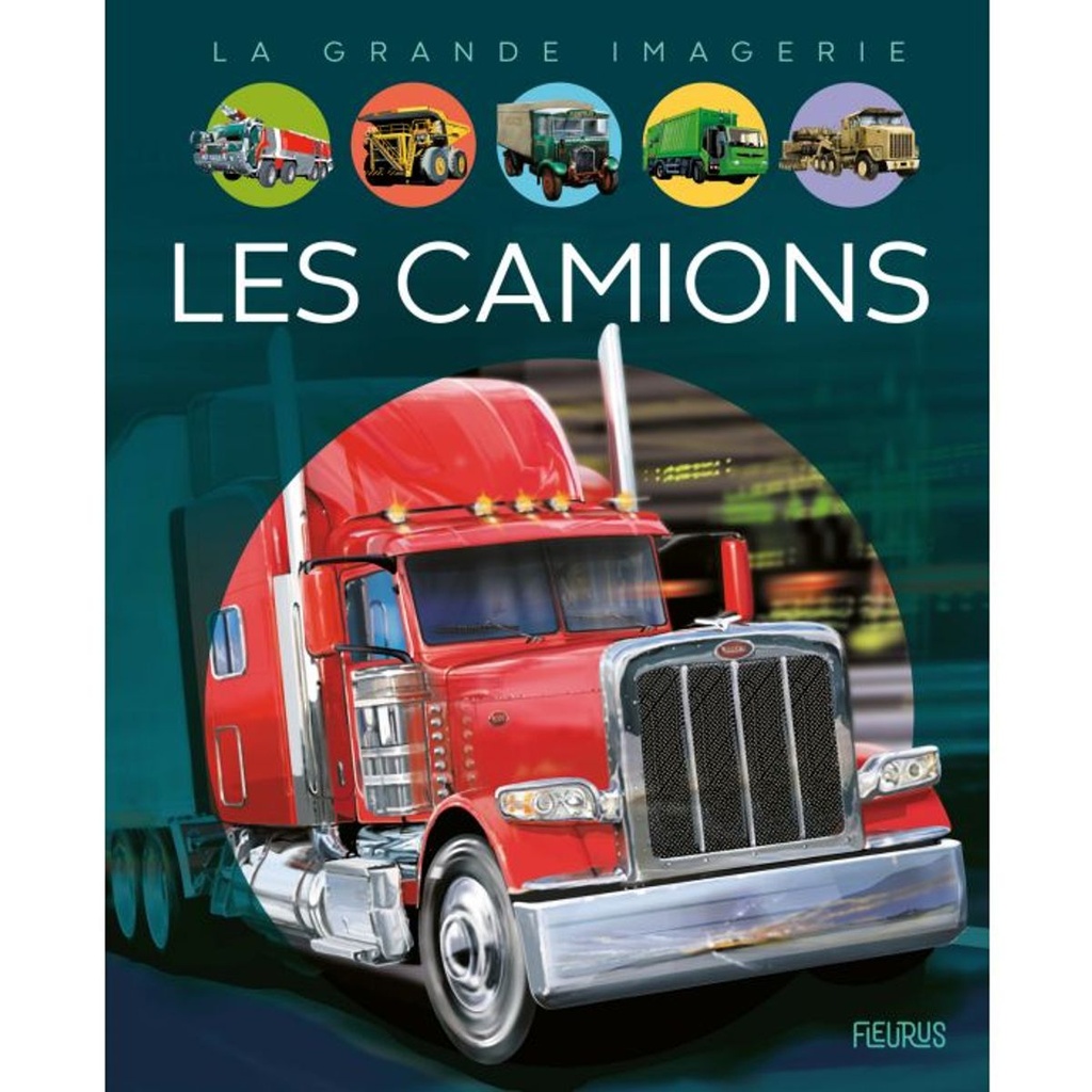 La grande imagerie - Les camions