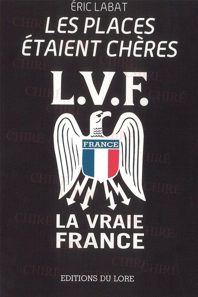 Les places étaient chères - L.V.F - La vraie France
