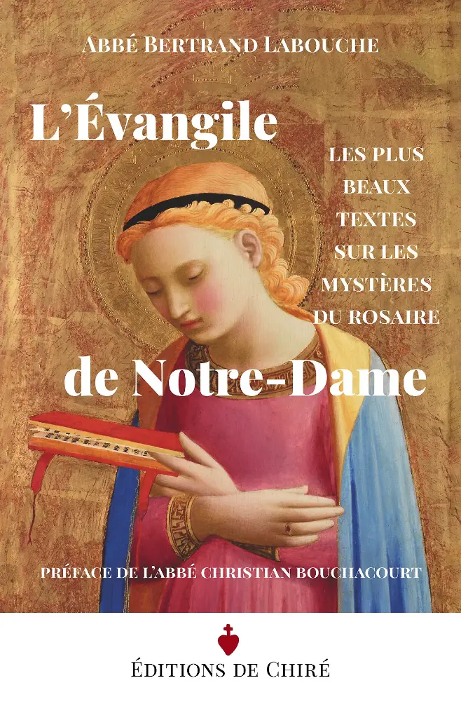 L'Évangile de Notre-Dame – Les plus beaux textes sur les mystères du Rosaire