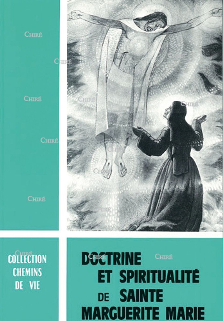 Doctrine et spiritualité de Sainte Marguerite-Marie