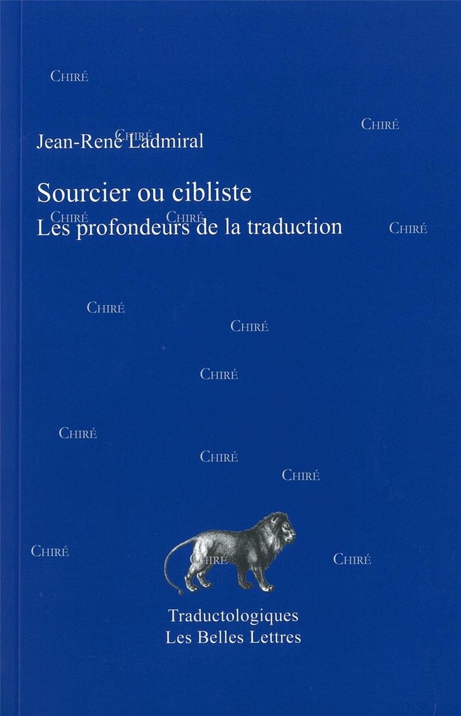 Sourcier ou cibliste - Les profondeurs de la traduction
