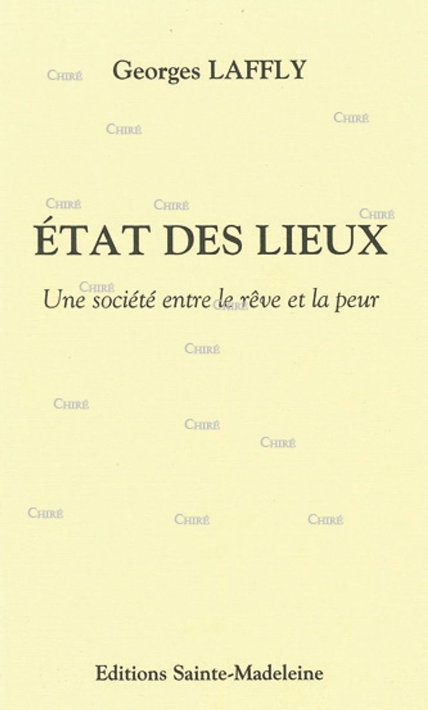 Etat des lieux - Une société entre le rêve et la peur