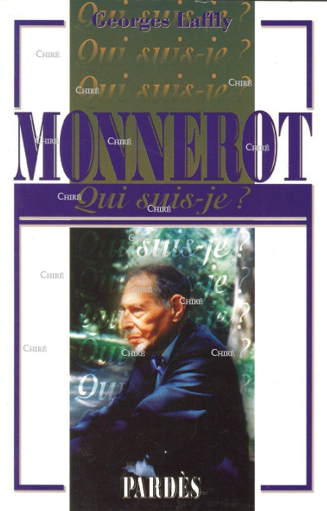 Monnerot - Qui suis-je ?