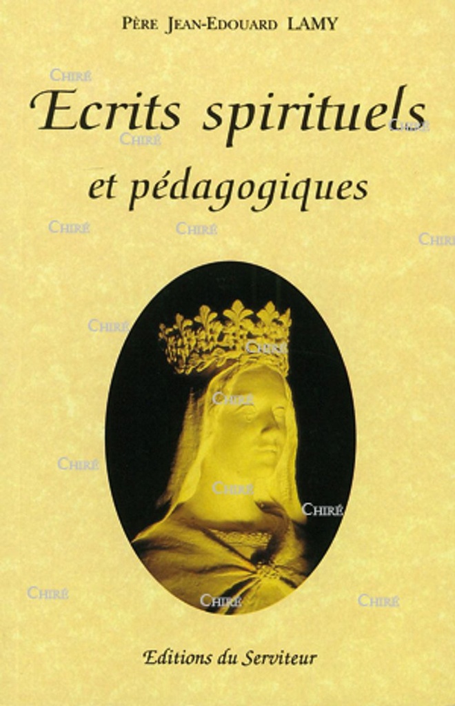 Ecrits spirituels et pédagogiques