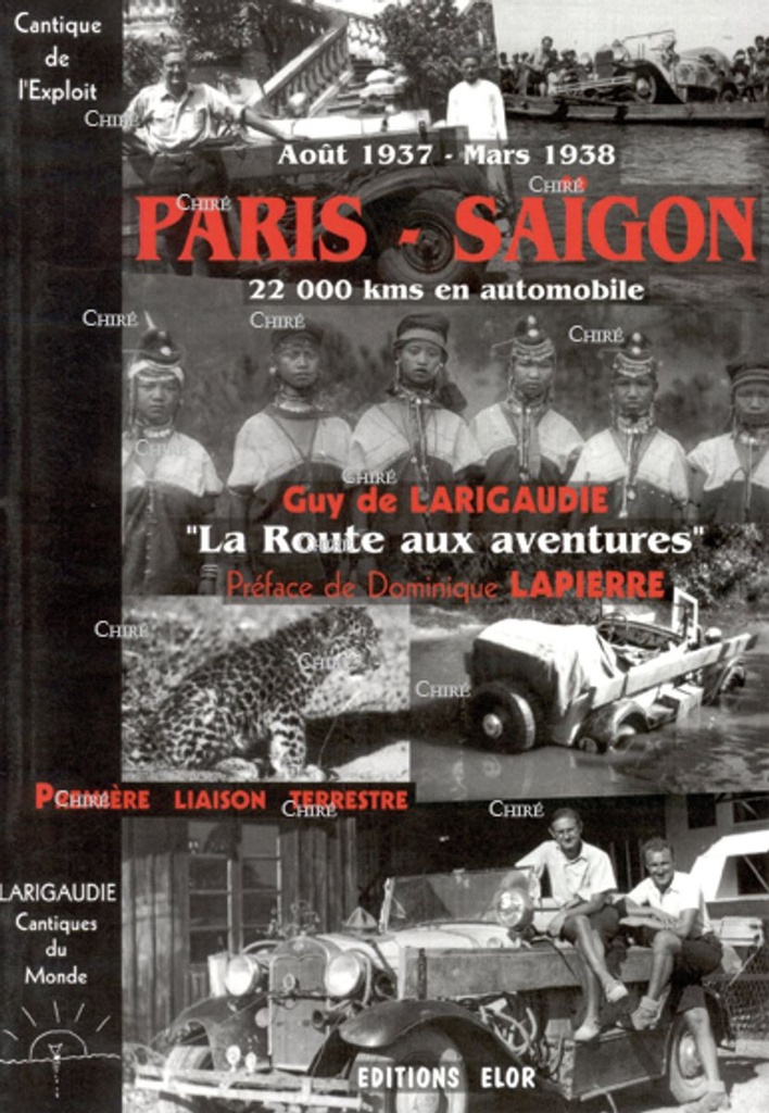 Paris-Saïgon - La Route aux aventures - 2 - Cantique de l´exploit