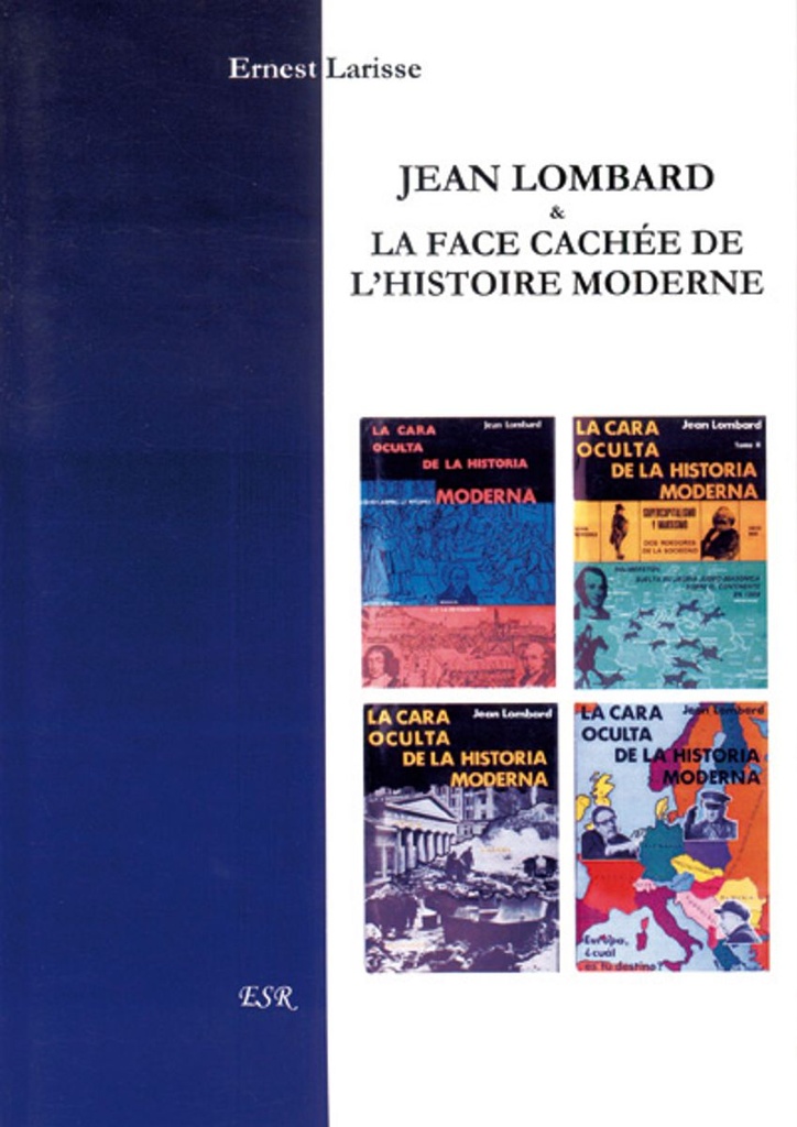 Jean Lombard et la face cachée de l´histoire moderne