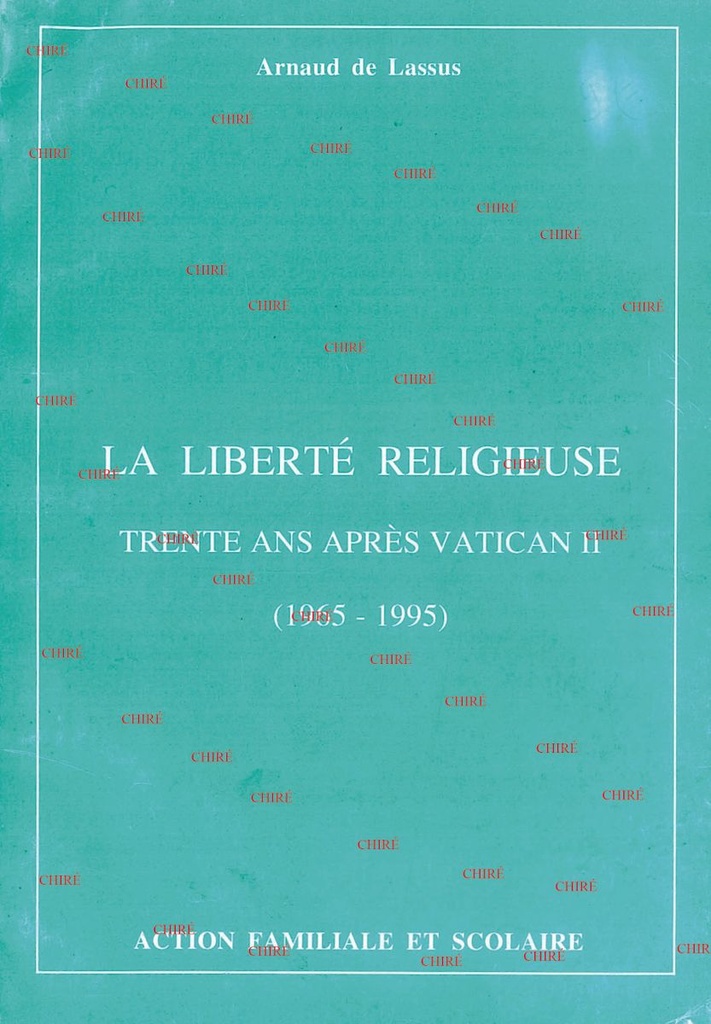La liberté religieuse 30 ans après Vatican II 1965-1995