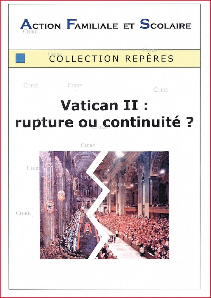 Vatican II, rupture ou continuité ? - Collection repères
